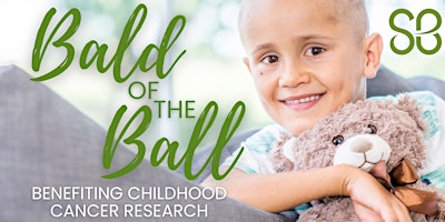 Imagem principal do evento Bald of the Ball Childhood Cancer Benefit
