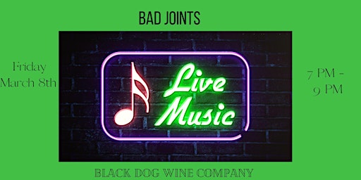 Live Music at Black Dog Wine Company from Bad Joints primary image