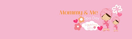 Mommy & Me Spa Day primary image