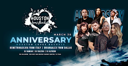 Houston Loves Bachata Anniversary Featuring European Superstars