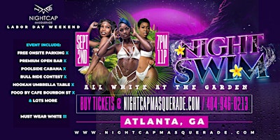 Primaire afbeelding van Night Swim ATL : All White Party (Open Bar) 8/30 Labor Day Weekend