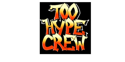Image principale de TOO HYPE CREW - Reserved tables and VIP presale - general admission @door.
