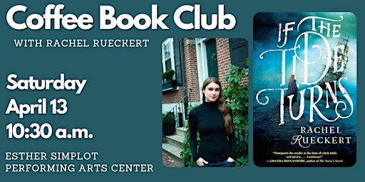 Imagem principal do evento Coffee Book Club - If the Tide Turns with author Rachel Rueckert