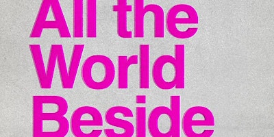 Garrard Conley "All the World Beside" in Conv. w/Anne Hutchinson 7/27 @6pm primary image