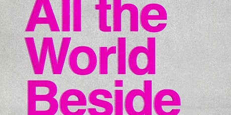 Garrard Conley "All the World Beside" in Conv. w/Anne Hutchinson 7/27 @6pm