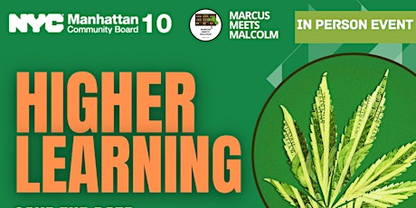 3rd Annual Higher Learning: Cannabis Conference [Manhattan CB10]