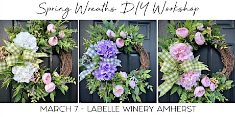 Spring Wreath Diy Workshop at LaBelle Winery Amherst primary image