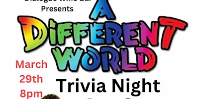 Imagen principal de Dialogue Wine Bar Presents: A Different World Trivia Night