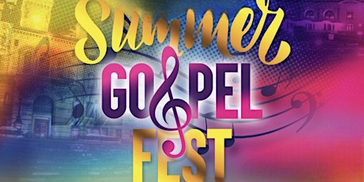Imagem principal do evento 9th Annual Summer Gospel Fest