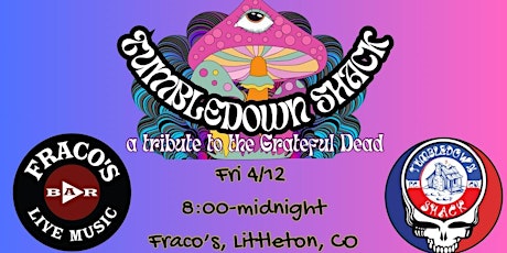 A tribute to the Grateful Dead with TUMBLEDOWN SHACK!