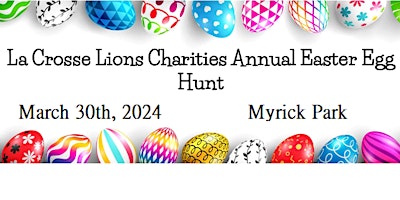 4th Annual La Crosse Lions Easter Egg Hunt primary image