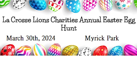 4th Annual La Crosse Lions Easter Egg Hunt