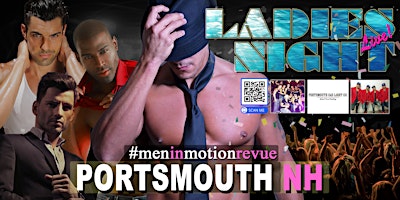Immagine principale di Men in Motion Ladies Night Portsmouth NH - LIVE REVUE SHOW 21+ 