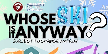 IMPROV COMEDY: Whose SKI is it Anyway? primary image