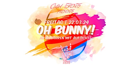 Oh Bunny! • FREITAG | 22.03.2024 • SOMMERKELLER