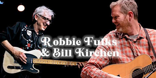 Robbie Fulks and Bill Kirchen primary image