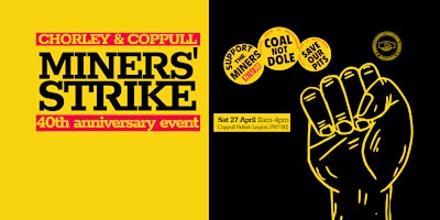 Image principale de Chorley and Coppull Miners' Strike 40th Anniversary event