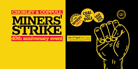 Chorley and Coppull Miners' Strike 40th Anniversary event