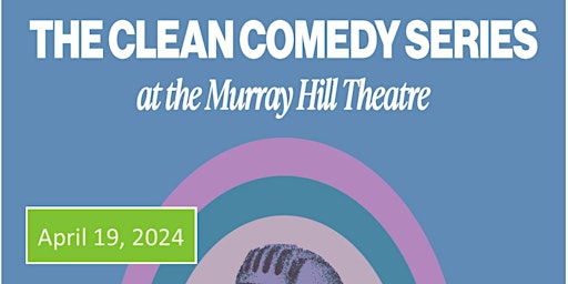 Hauptbild für Clean Comedy Series w Nick Harvey & Jenn Weeks, Hosted by  Mike Freed