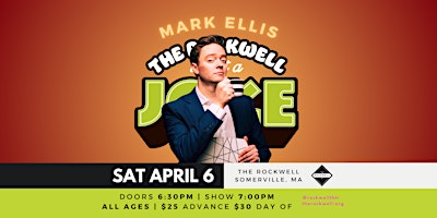 Imagen principal de Mark Ellis (21+) - THE ROCKWELL IS NOT A JOKE FEST