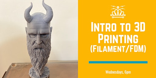 Imagem principal do evento Intro to 3D Filament (FDM) Printing