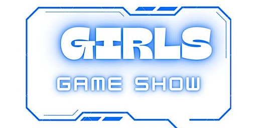 Imagem principal do evento Girls Game Show