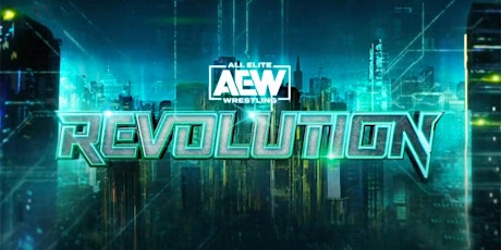 Immagine principale di AEW REVOLUTION VIEWING HOSTED BY JOBBER TEARS 