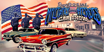 Hauptbild für Military Heroes Car Show- 2nd Annual