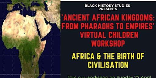 Imagem principal do evento VIRTUAL Black History Children Workshop: Africa & The Birth of Civilisation
