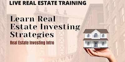 Primaire afbeelding van New York - LIVE Real Estate Investing Strategies ...an Intro