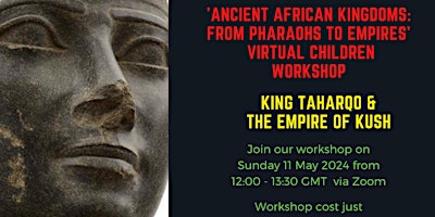 Imagen principal de VIRTUAL Black History Children Workshop: Pharaoh Tarharqo