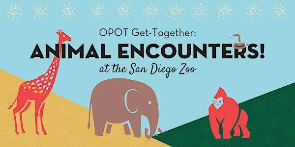 OPOT Get-Together: Animal Encounters!