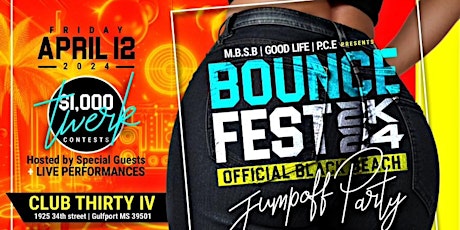 FRIDAY APRIL 12 - BOUNCE FEST & JUMP OFF PARTY AT CLUB 34