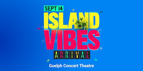 Island Vibes - Arrival primary image