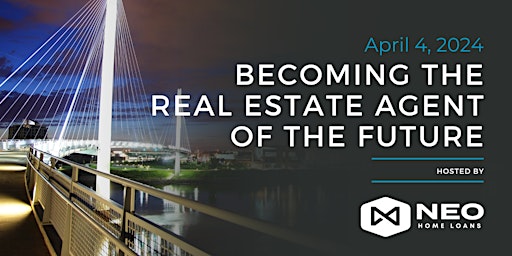 Hauptbild für Becoming the Real Estate Agent of the Future