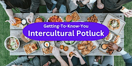 Project Anti-Racism-Food and Culture #3: Intercultural Potluck
