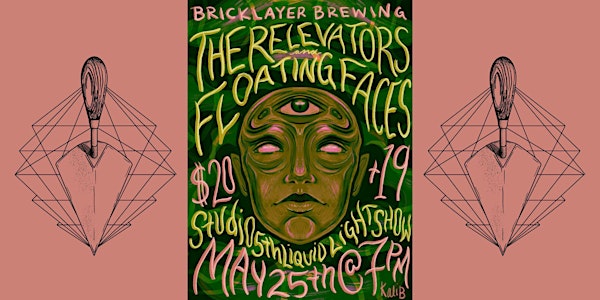 BRICKLAYER BREWING PRESENTS THE RELEVATORS & FLOATING FACES