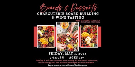 Boards and Desserts  Charcuterie Building & Wine Tasting