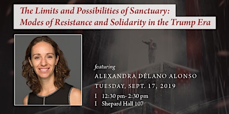 Conversations in Leadership -  with Alexandra Délano Alonso "The Limits and Possibilities of Sanctuary: Modes of Resistance and Solidarity in the Trump Era" primary image