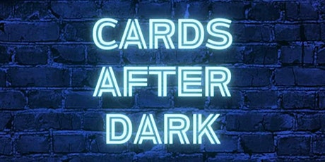 Cards After Dark Workshop