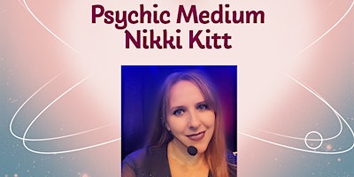 Primaire afbeelding van Evening of Mediumship with Nikki Kitt - Cirencester