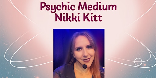 Primaire afbeelding van Evening of Mediumship with Nikki Kitt - Cirencester