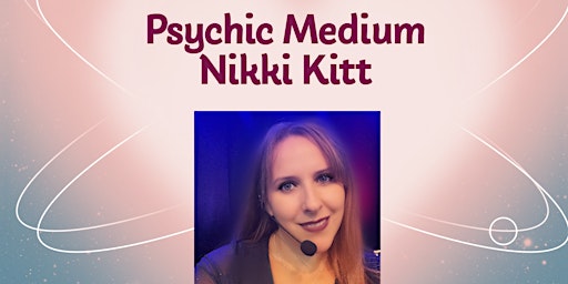 Primaire afbeelding van Evening of Mediumship with Nikki Kitt - Somerton