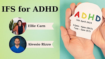 IFS for ADHD - Extended edition 5th Apr 2024