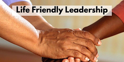 Immagine principale di Life Friendly Leadership Programme (Self-Directed) 