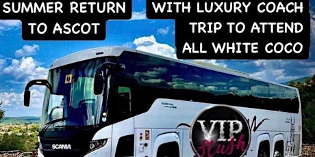 All WHITE COCO DAY PARTY VIP STUSH COACH TRIP