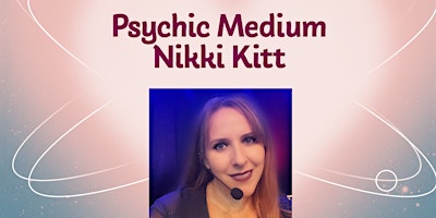 Imagem principal do evento Evening of Mediumship with Nikki Kitt - Melksham