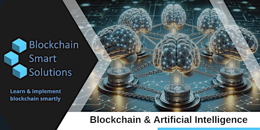 Primaire afbeelding van Integrating Blockchain and AI (Artificial Intelligence)| Live Workshop