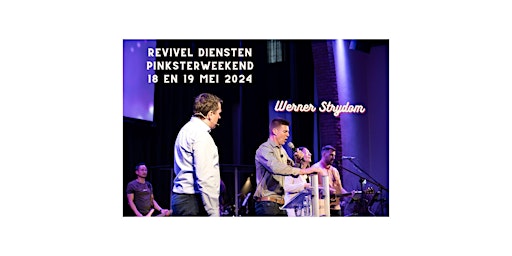 Imagem principal do evento Pinksterweekend Revival Diensten Werner Strydom