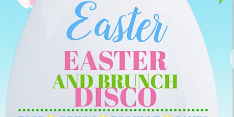 EASTER  DISCO AND BRUNCH
